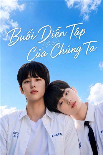 Buổi Diễn Tập Của Chúng Ta