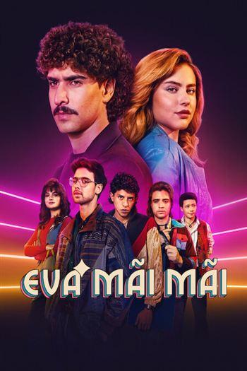 Eva Mãi Mãi Mùa 4