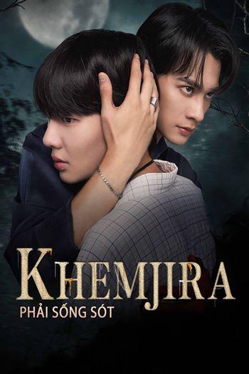 Khemjira Phải Sống Sót