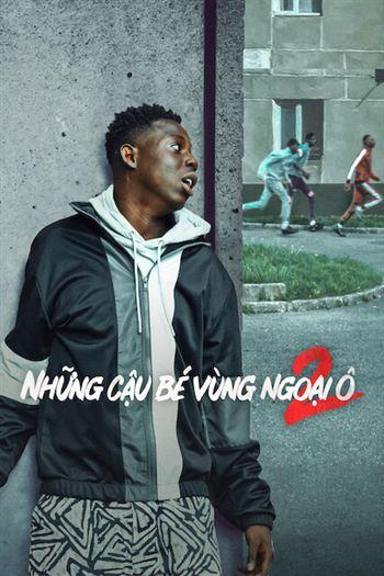 Những Cậu Bé Vùng Ngoại Ô 2