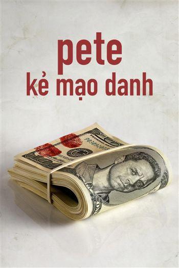 Pete Kẻ Mạo Danh Mùa 2