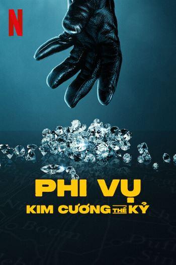 Phi Vụ Kim Cương Thế Kỷ