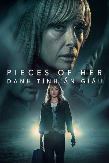 Pieces Of Her Danh Tính Ẩn Giấu