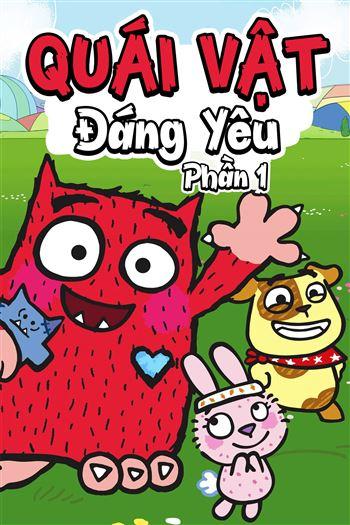 Quái Vật Đáng Yêu Phần 1