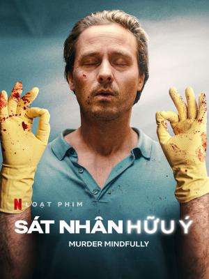 Sát Nhân Hữu Ý