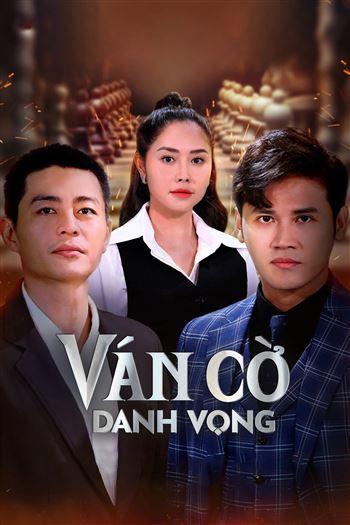 Ván Cờ Danh Vọng