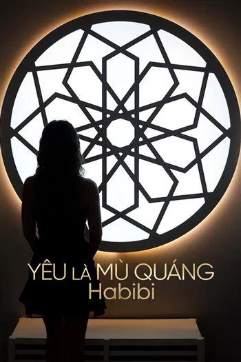 Yêu Là Mù Quáng Habibi
