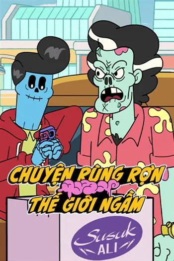 Chuyện Rùng Rợn Thế Giới Ngầm